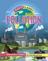 Fact Planet : La pollution - Fact Planet: Pollution