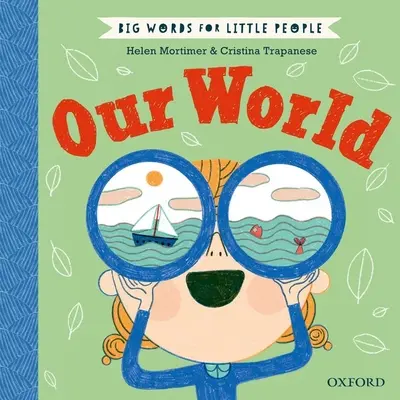 Les grands mots pour les petits : Notre monde - Big Words for Little People: Our World