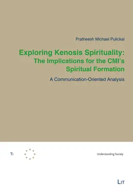 Explorer la spiritualité de la kénose : Les implications pour la formation spirituelle du CMI : Une analyse axée sur la communication - Exploring Kenosis Spirituality: The Implications for the CMI's Spiritual Formation: A Communication-Oriented Analysis