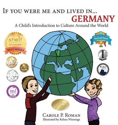 Si vous étiez moi et que vous viviez à... Allemagne : Une introduction à la culture mondiale pour les enfants - If You Were Me and Lived in... Germany: A Child's Introduction to Culture Around the World