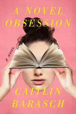 Une obsession romanesque - A Novel Obsession