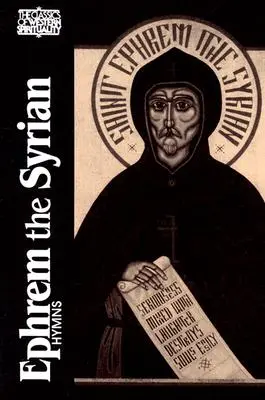 Ephrem le Syrien : Hymnes - Ephrem the Syrian: Hymns