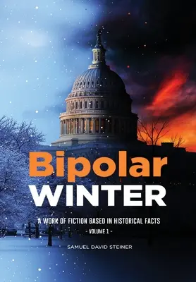 Bipolar WINTER : Volume 1 - Bipolar WINTER: Volume 1