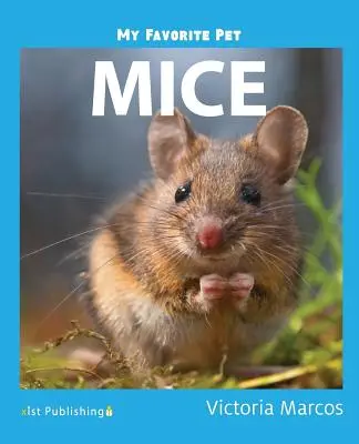 Mon animal préféré Les souris - My Favorite Pet: Mice