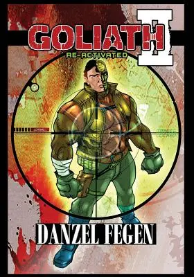 Goliath Graphic Novel : Une armée d'un seul homme - Goliath Graphic Novel: An Army Of One