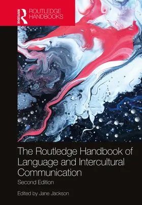 The Routledge Handbook of Language and Intercultural Communication (Manuel Routledge sur les langues et la communication interculturelle) - The Routledge Handbook of Language and Intercultural Communication