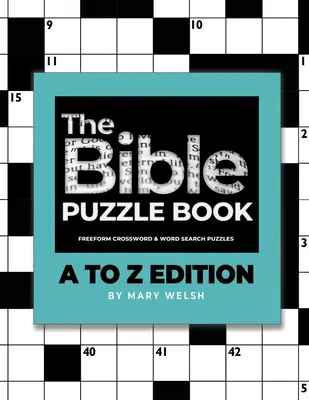 Le livre de puzzles bibliques : Édition de A à Z - The Bible Puzzle Book: A to Z Edition