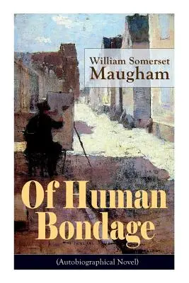 De la servitude humaine (roman autobiographique) : L'enfance et la jeunesse, l'éducation, les idéaux politiques, la carrière politique (le poste de gouverneur de New York et le poste de président). - Of Human Bondage (Autobiographical Novel): Boyhood and Youth, Education, Political Ideals, Political Career (the New York Governorship and the Preside