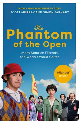 Phantom of the Open - Maurice Flitcroft, le pire golfeur du monde - MAJOR FILM AVEC MARK RYLANCE - Phantom of the Open - Maurice Flitcroft, the World's Worst Golfer - NOW A MAJOR FILM STARRING MARK RYLANCE