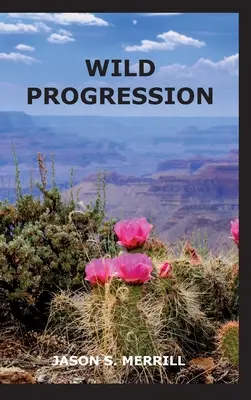 La progression sauvage - Wild Progression