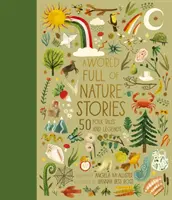 Un monde plein d'histoires sur la nature - 50 contes et légendes du monde entier - World Full of Nature Stories - 50 Folktales and Legends