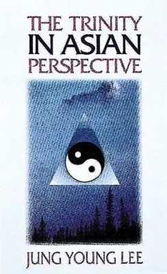 La Trinité dans une perspective asiatique - The Trinity in Asian Perspective