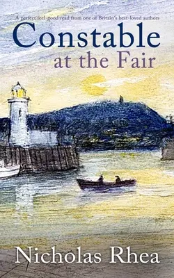CONSTABLE AT THE FAIR une lecture parfaite de l'un des auteurs britanniques les plus appréciés. - CONSTABLE AT THE FAIR a perfect feel-good read from one of Britain's best-loved authors