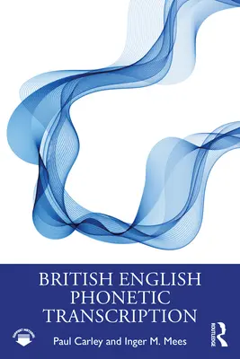 Transcription phonétique de l'anglais britannique - British English Phonetic Transcription