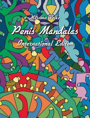 Mandalas du pénis - Édition internationale - Penis Mandalas - International Edition