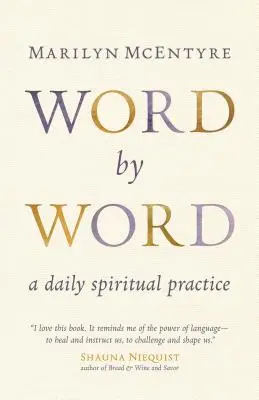 Mot par mot : Une pratique spirituelle quotidienne - Word by Word: A Daily Spiritual Practice