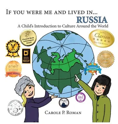 Si tu étais moi et que tu vivais en... Russie : Une introduction à la culture mondiale pour les enfants - If You Were Me and Lived in... Russia: A Child's Introduction to Culture Around the World