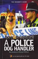 Comment devenir maître-chien dans la police - How to Become A Police Dog Handler