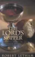 La Cène : La parole éternelle dans le pain rompu - The Lord's Supper: Eternal Word in Broken Bread