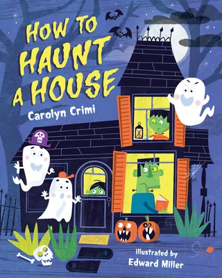 Comment hanter une maison - How to Haunt a House