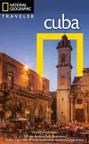 National Geographic Traveler : Cuba, 4e édition - National Geographic Traveler: Cuba, 4th Edition