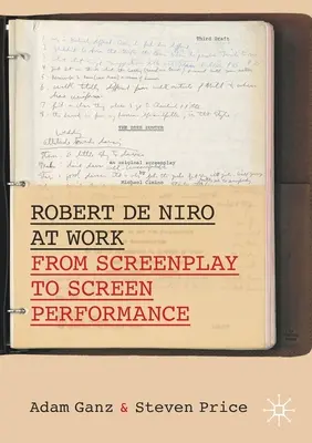 Robert de Niro au travail : Du scénario à la performance à l'écran - Robert de Niro at Work: From Screenplay to Screen Performance