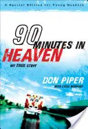 90 minutes au paradis : Mon histoire vraie - 90 Minutes in Heaven: My True Story