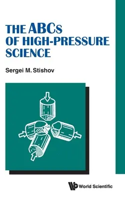 L'ABC de la science sous haute pression - The ABCs of High-Pressure Science