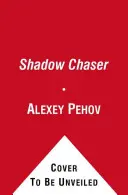 Chasseur d'ombres - Shadow Chaser
