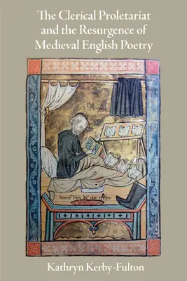 Le prolétariat clérical et la résurgence de la poésie anglaise médiévale - The Clerical Proletariat and the Resurgence of Medieval English Poetry