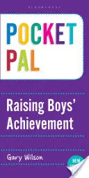 PAL de poche : Améliorer la réussite des garçons - Pocket PAL: Raising Boys' Achievement