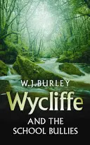 Wycliffe et les brutes de l'école - Wycliffe and the School Bullies