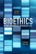 La bioéthique : Une introduction philosophique - Bioethics: A Philosophical Introduction