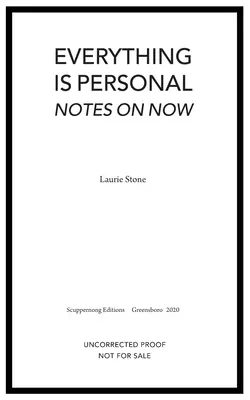 Tout est personnel : Notes sur l'instant présent - Everything is Personal: Notes on Now