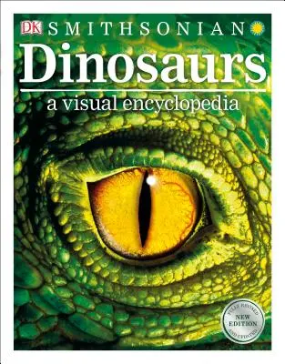 Dinosaures : Une encyclopédie visuelle, 2e édition - Dinosaurs: A Visual Encyclopedia, 2nd Edition