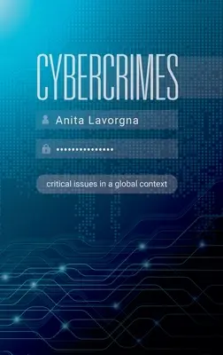 Cybercrimes : Questions critiques dans un contexte mondial - Cybercrimes: Critical Issues in a Global Context