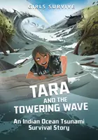 Tara et la vague gigantesque - Une histoire de survie au tsunami de l'océan Indien - Tara and the Towering Wave - An Indian Ocean Tsunami Survival Story