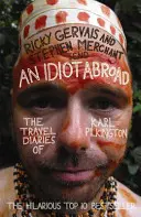 Un idiot à l'étranger : Les carnets de voyage de Karl Pilkington - An Idiot Abroad: The Travel Diaries of Karl Pilkington