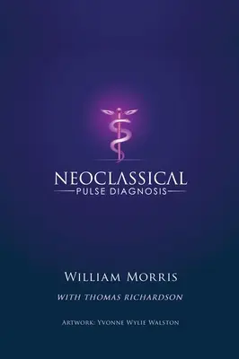 Diagnostic néoclassique du pouls - Neoclassical Pulse Diagnosis