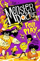 Le docteur des monstres : Foul Play - Monster Doctor: Foul Play