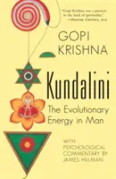 Kundalini : l'énergie évolutive de l'homme - Kundalini: The Evolutionary Energy in Man