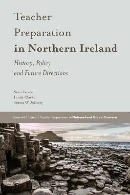 La formation des enseignants en Irlande du Nord : Histoire, politique et orientations futures - Teacher Preparation in Northern Ireland: History, Policy and Future Directions