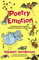 Poésie Emotion - 50 poèmes originaux pour susciter une approche imaginative des valeurs d'actualité - Poetry Emotion - 50 original poems to spark an imaginative approach to topical values