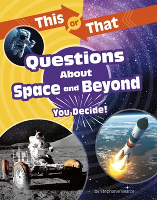 Questions sur l'espace et au-delà : À vous de décider ! - This or That Questions about Space and Beyond: You Decide!