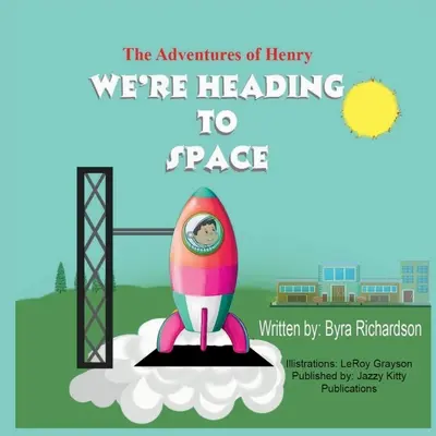 Les aventures d'Henry Nous allons dans l'espace - The Adventures of Henry We're Heading to Space