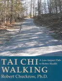 Tai Chi Walking : Une voie à faible impact pour une meilleure santé - Tai Chi Walking: A Low-Impact Path to Better Health