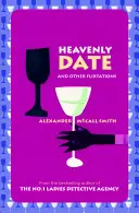 Le rendez-vous céleste et autres flirts - Heavenly Date And Other Flirtations