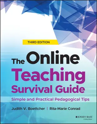 Le guide de survie de l'enseignement en ligne : Conseils pédagogiques simples et pratiques - The Online Teaching Survival Guide: Simple and Practical Pedagogical Tips