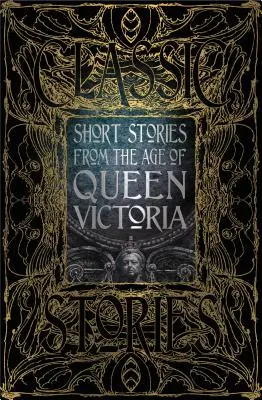 Histoires courtes de l'époque de la reine Victoria - Short Stories from the Age of Queen Victoria