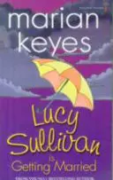 Lucy Sullivan se marie - Lucy Sullivan is Getting Married